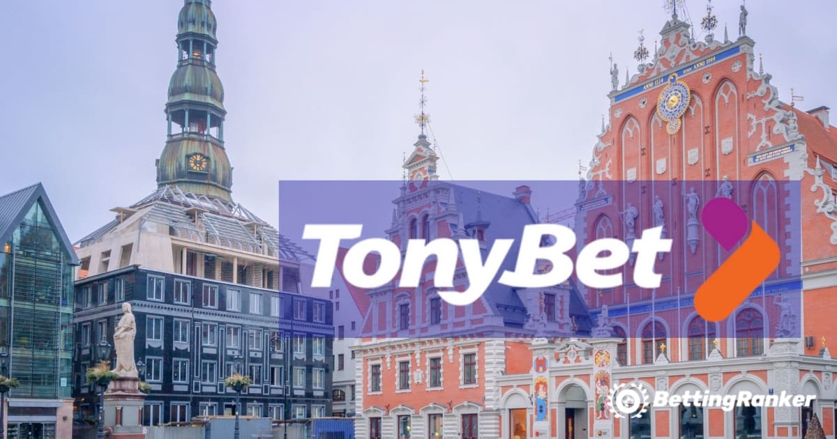 A grande estreia da TonyBet na Letônia após investimento de US$ 1,5 milhão